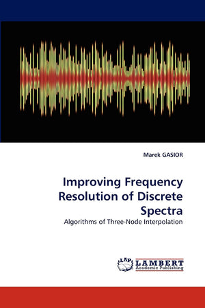 Improving Frequency Resolution of Discrete Spectra: Algorithms of ThreeNode Interpolation,Used
