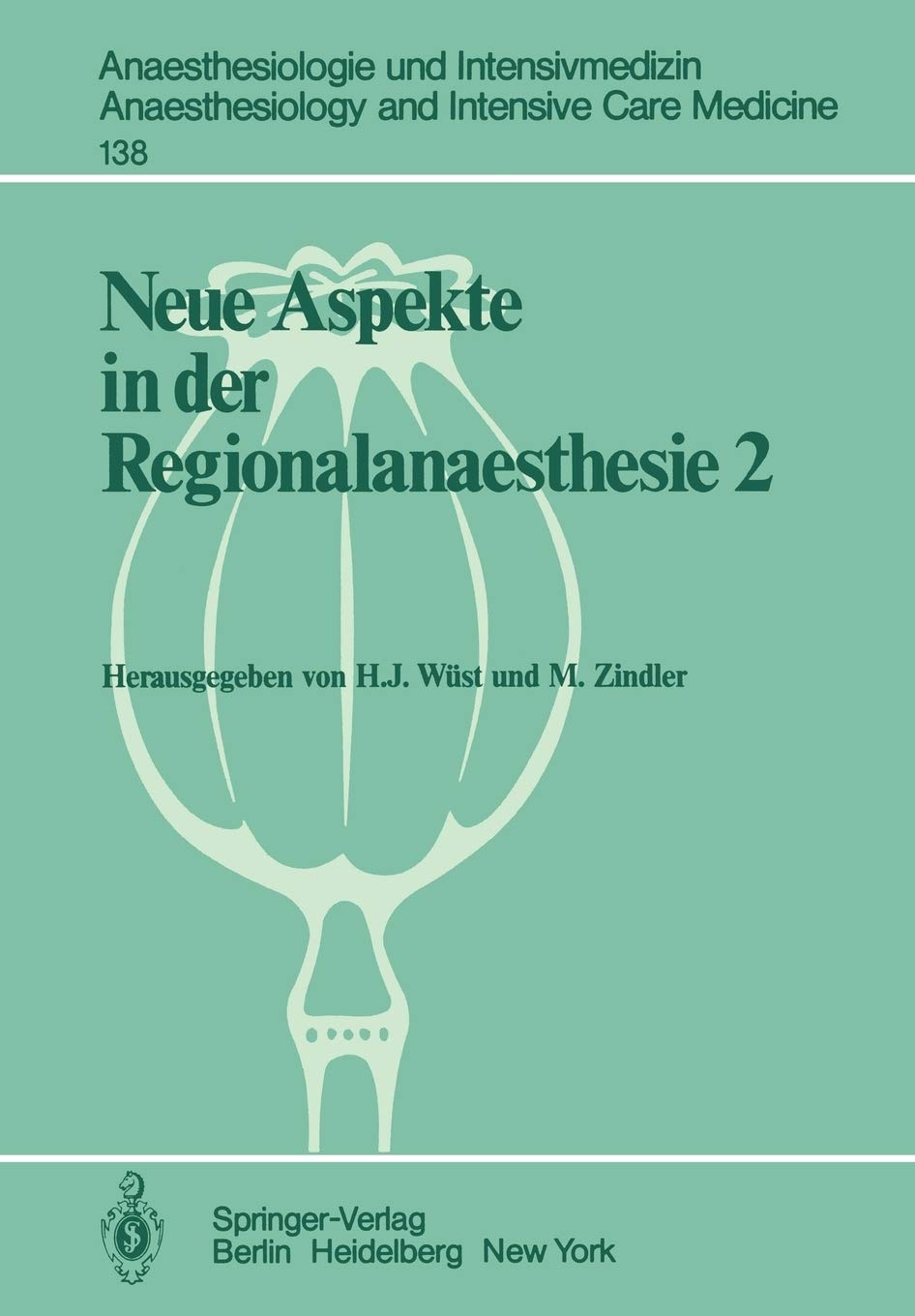 Neue Aspekte in der Regionalanaesthesie 2: Pharmakokinetik, Interaktionen, Thromboembolierisiko, New Trends (Anaesthesiologie un,Used