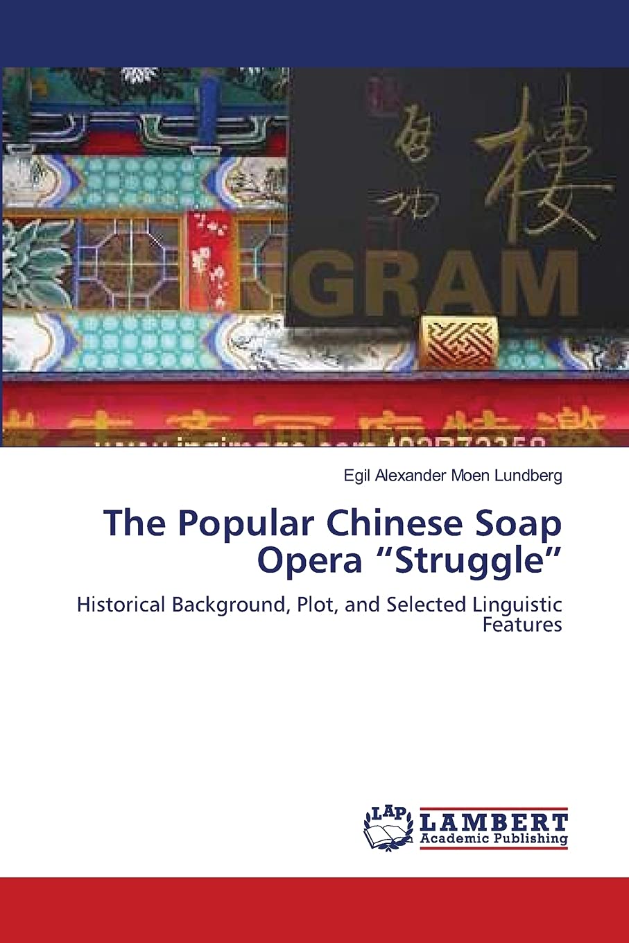 The Popular Chinese Soap Opera Struggle: Historical Background, Plot, and Selected Linguistic Features,Used