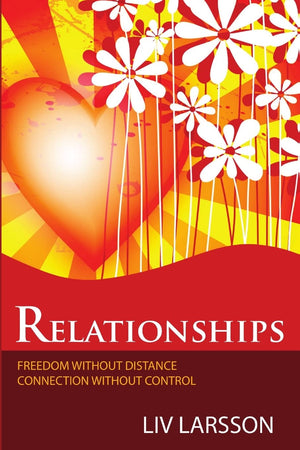Relationships, Freedom Without Distance, Connection Without Control,Used