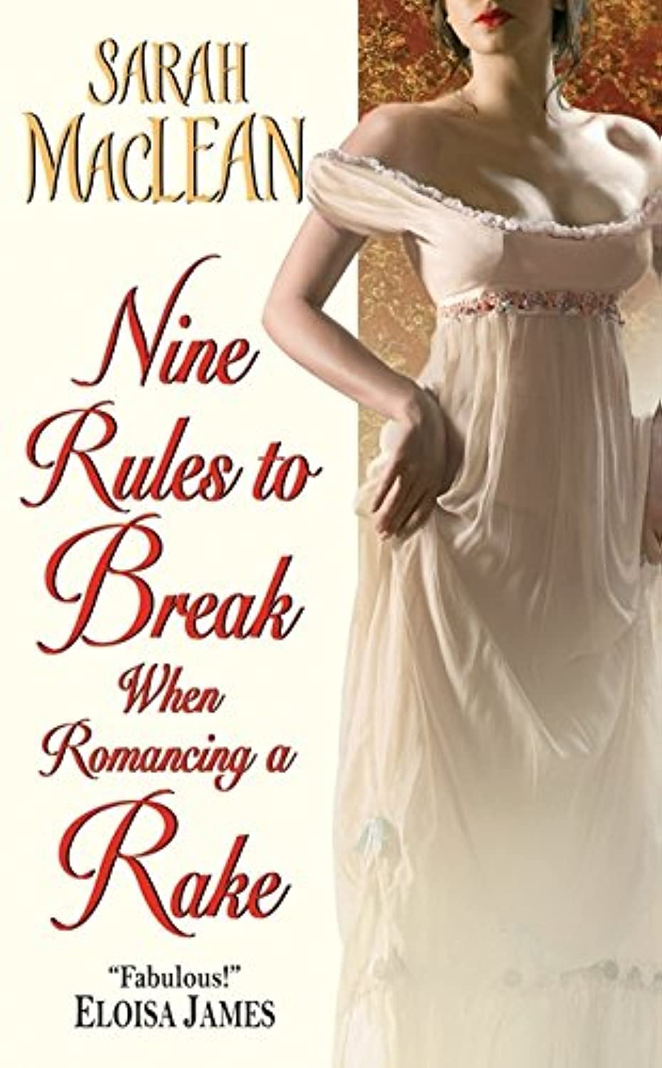Nine Rules to Break When Romancing a Rake (Love By Numbers, 1),Used