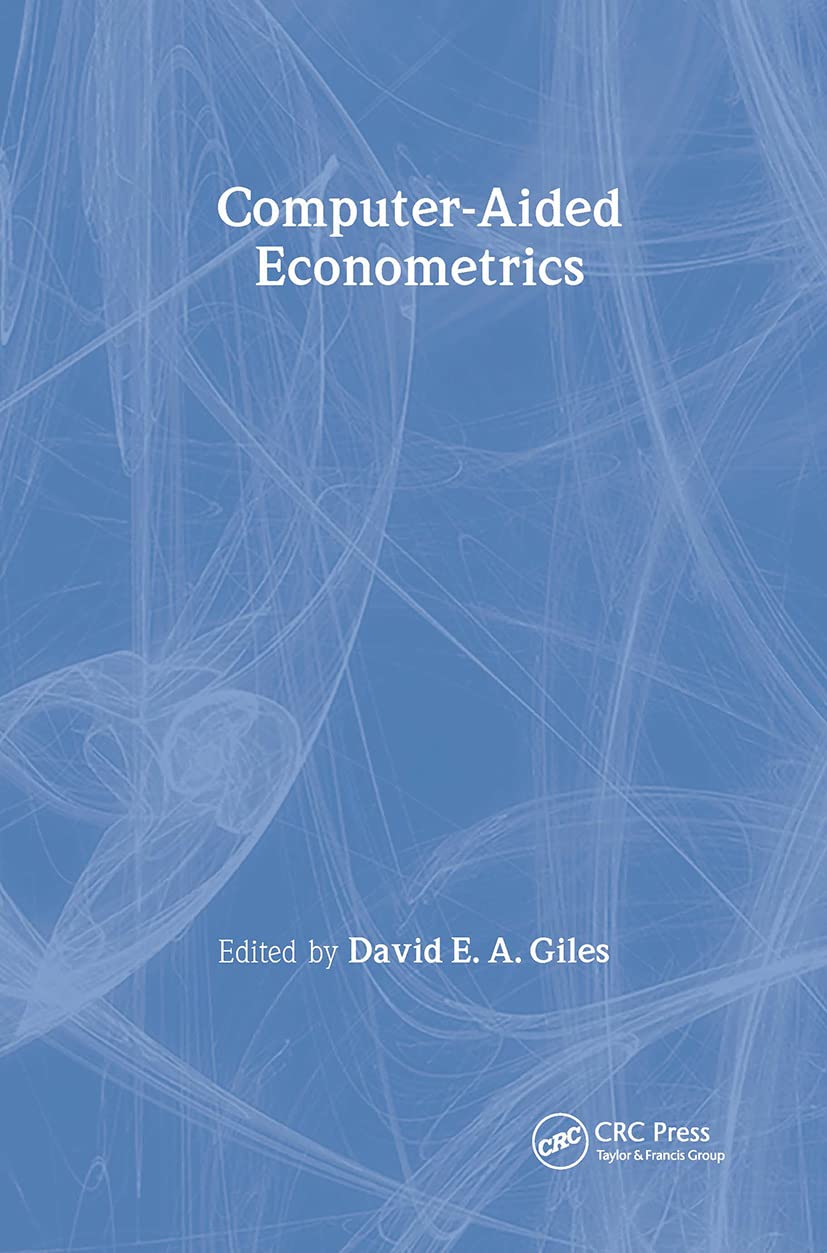 Computeraided Econometrics (Statistics: A Series Of Textbooks And Monographs),Used