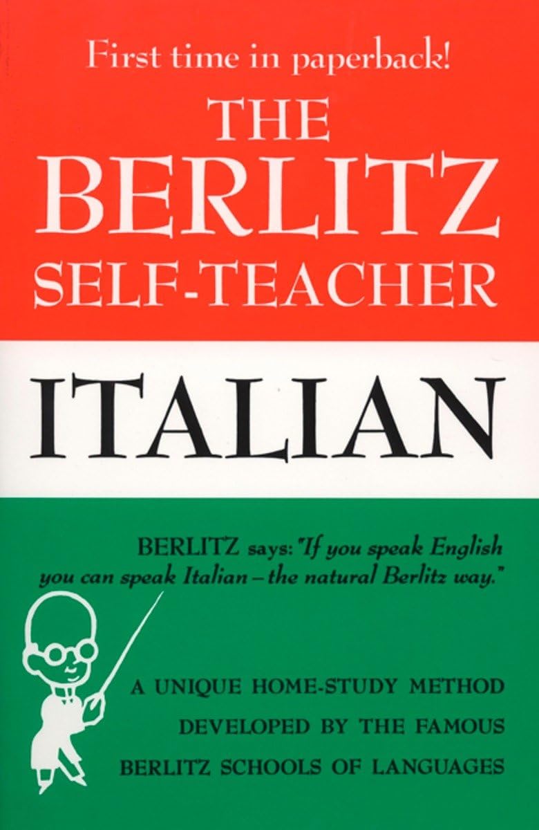 The Berlitz SelfTeacher  Italian: A Unique HomeStudy Method Developed by the Famous Berlitz Schools of Language (Berlitz Sel,New
