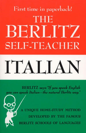 The Berlitz SelfTeacher  Italian: A Unique HomeStudy Method Developed by the Famous Berlitz Schools of Language (Berlitz Sel,Used