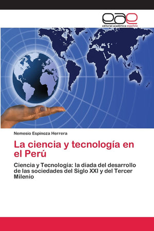 La ciencia y tecnologa en el Per: Ciencia y Tecnologa: la dada del desarrollo de las sociedades del Siglo XXI y del Terc,Used