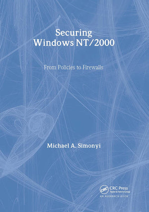 Securing Windows NT/2000: From Policies to Firewalls,Used