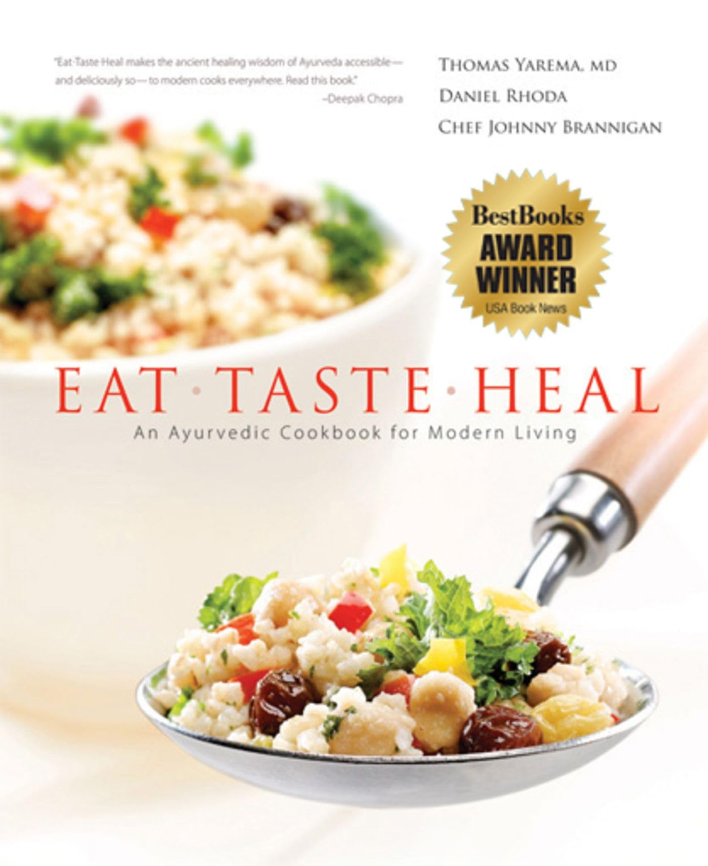 Eattasteheal: An Ayurvedic Cookbook For Modern Living,New
