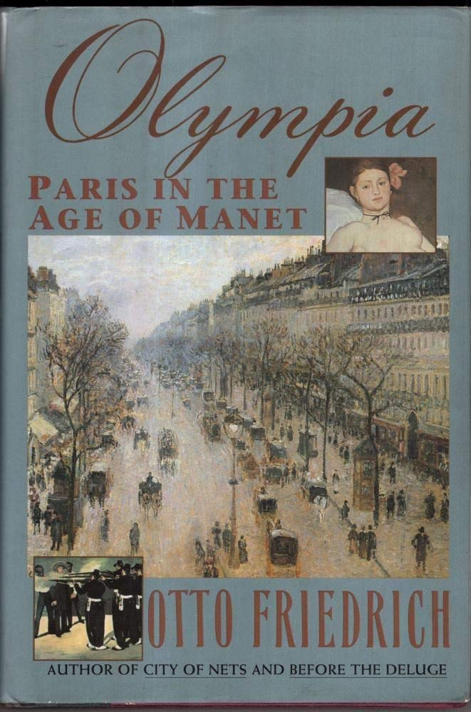 Olympia: Paris In The Age Of Manet,New