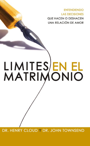 Lmites en el matrimonio: Entendamos las decisiones que hacen o deshacen una relacin de amor (Spanish Edition),New