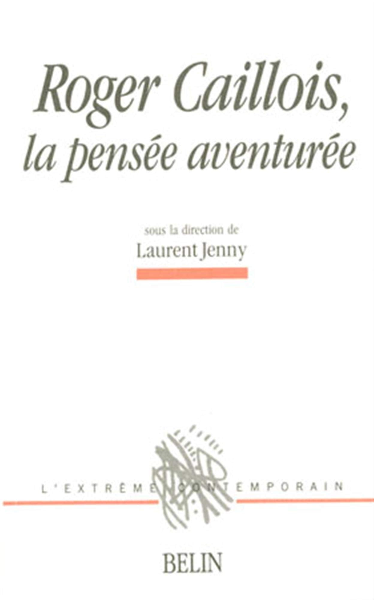 Roger Caillois, La pense aventure,Used