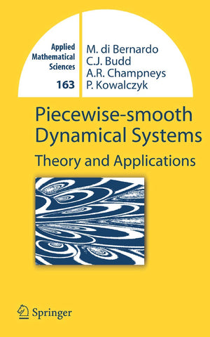 Piecewisesmooth Dynamical Systems: Theory and Applications (Applied Mathematical Sciences, 163),Used