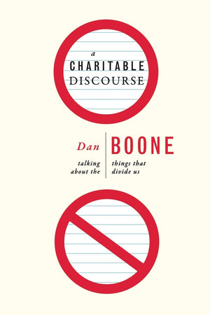 A Charitable Discourse: Talking About The Things That Divide Us,New