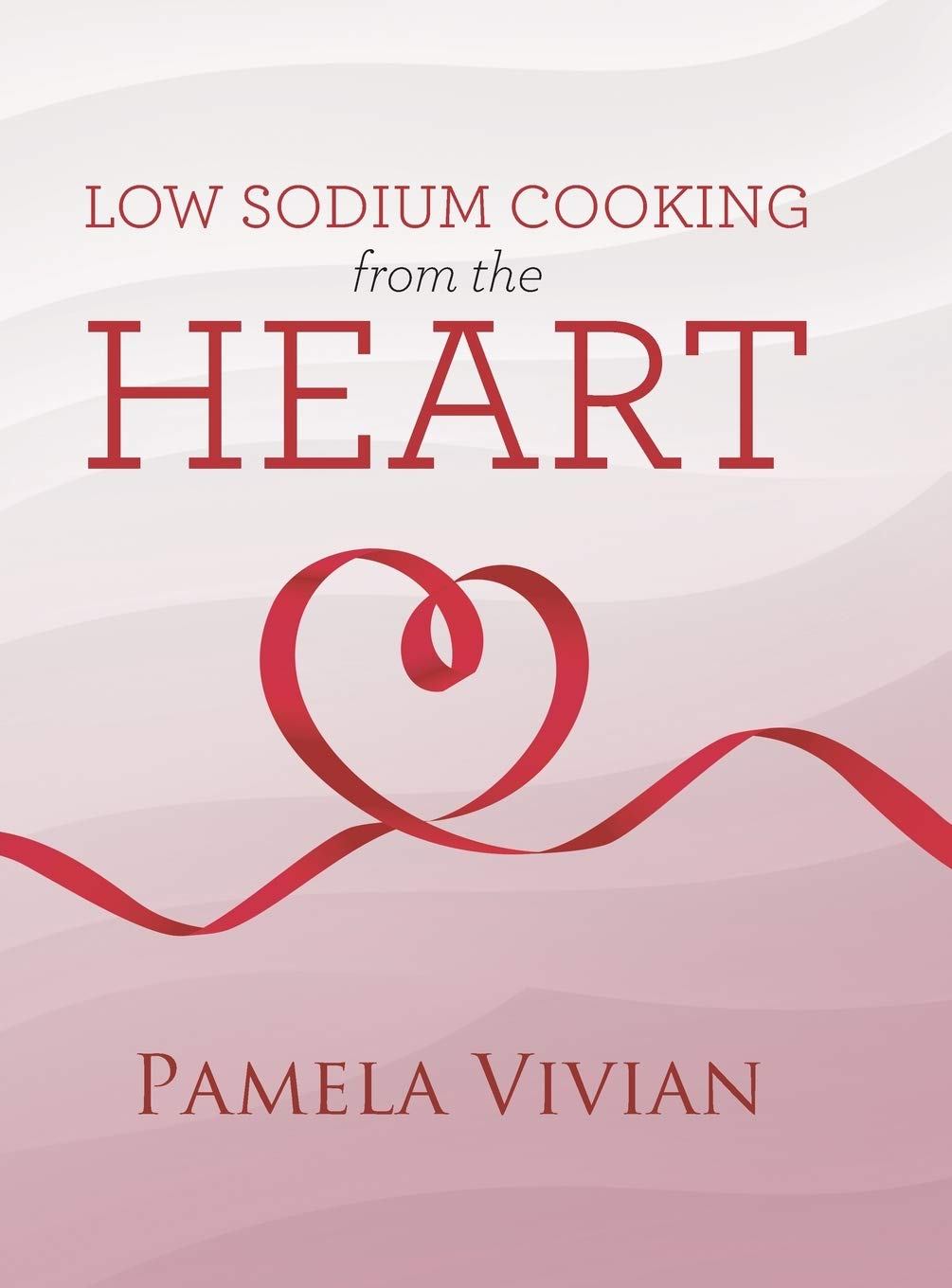 Low Sodium Cooking from the Heart,Used