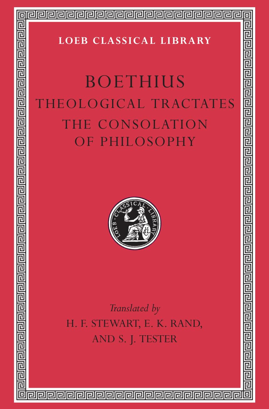 Theological Tractates. The Consolation of Philosophy (Loeb Classical Library),Used