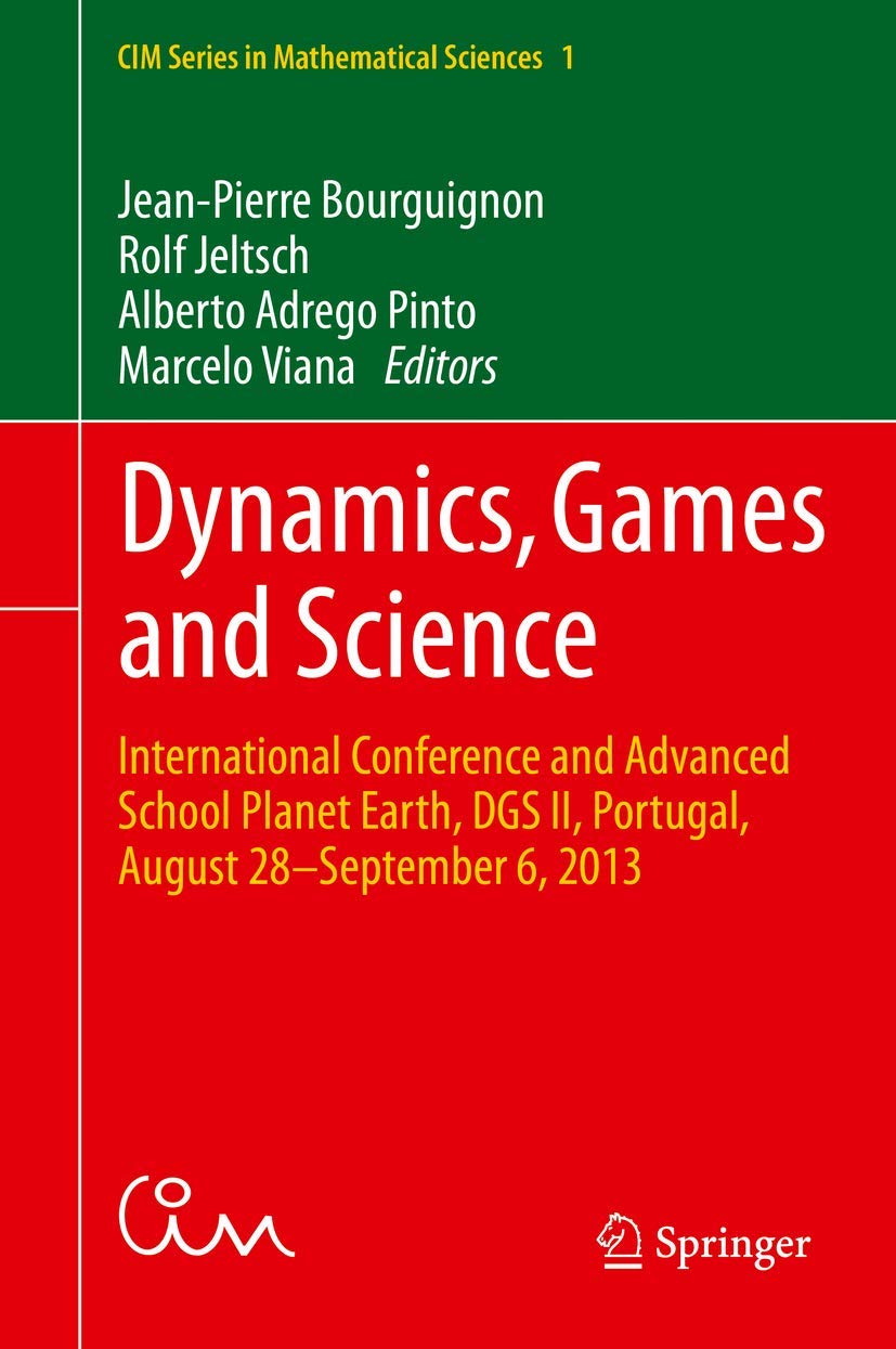 Dynamics, Games and Science: International Conference and Advanced School Planet Earth, DGS II, Portugal, August 28September 6,,Used