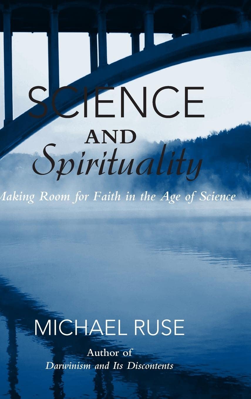 Science and Spirituality: Making Room for Faith in the Age of Science,Used