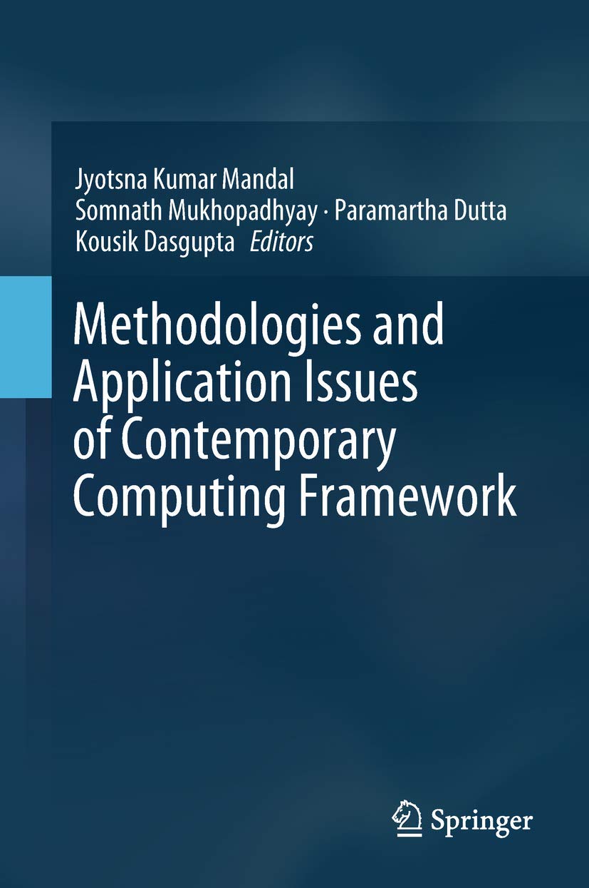 Methodologies and Application Issues of Contemporary Computing Framework,Used