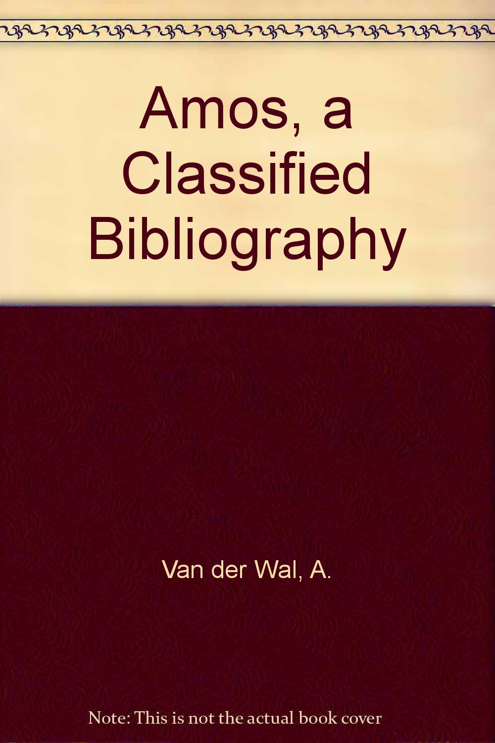 Amos, A Classified Bibliography