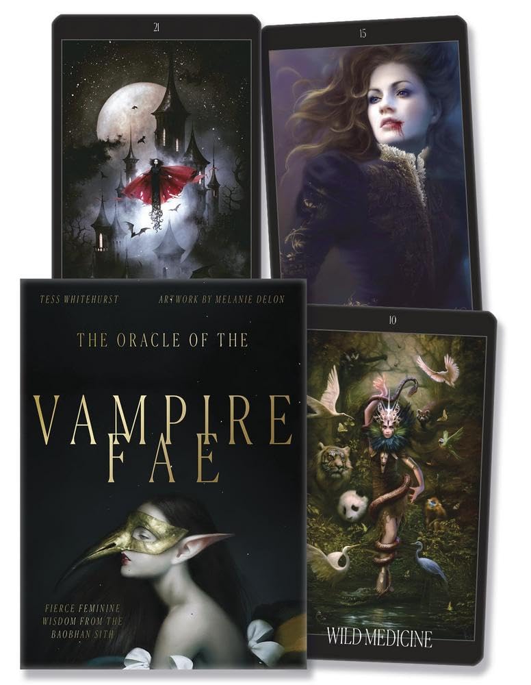 The Oracle Of The Vampire Fae: Fierce Feminine Wisdom From The Baobhan Sith