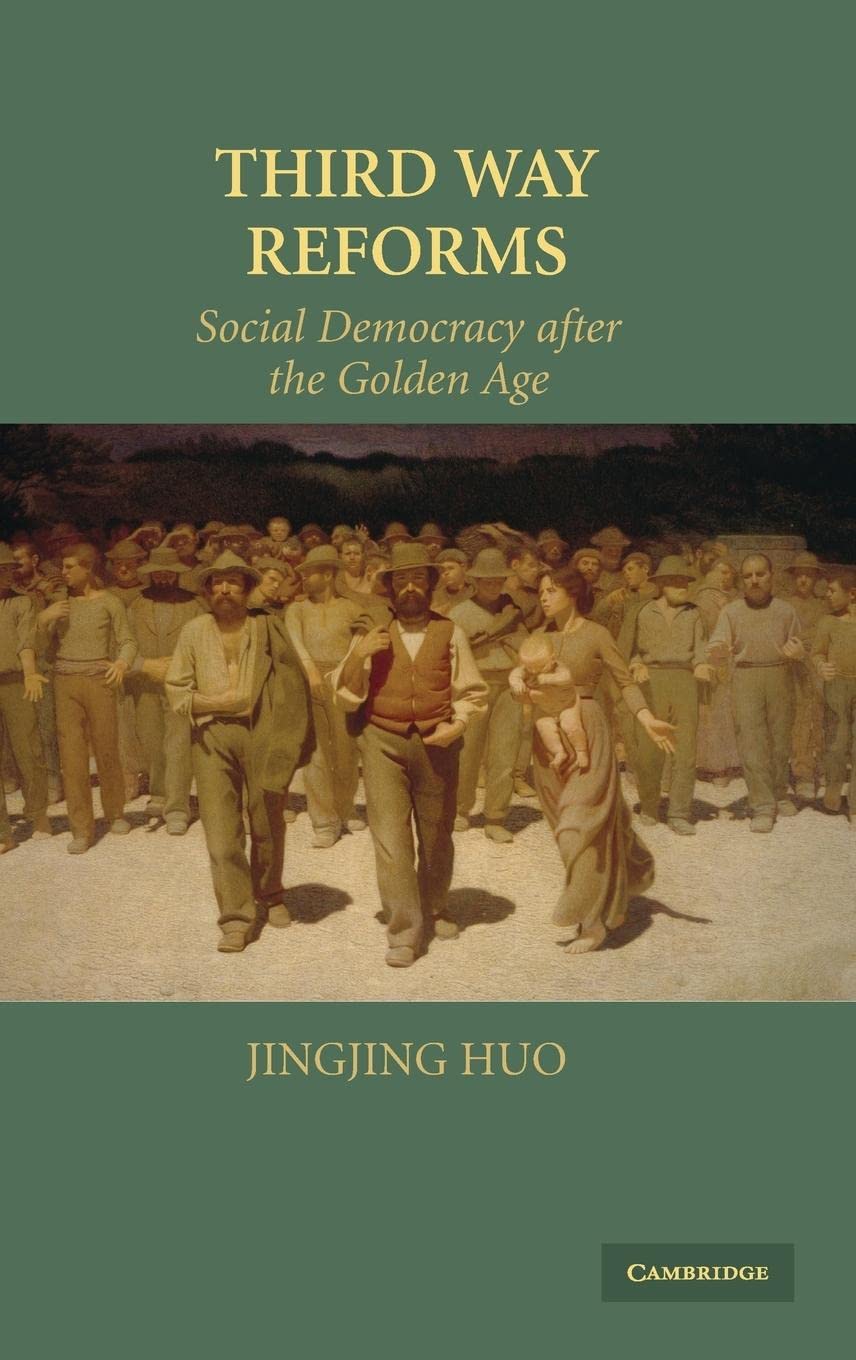 Third Way Reforms: Social Democracy after the Golden Age,New