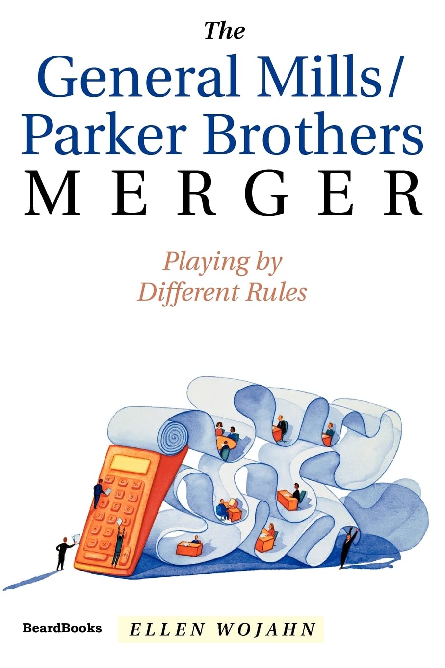 The General Mills/Parker Brothers Merger: Playing by Different Rules,Used