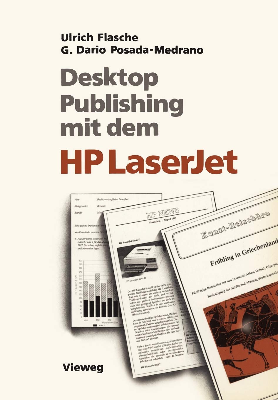 Desktop Publishing mit dem HP LaserJet: Anwendungen mit Word, Windows, PageMaker und Ventura Publisher (German Edition),Used