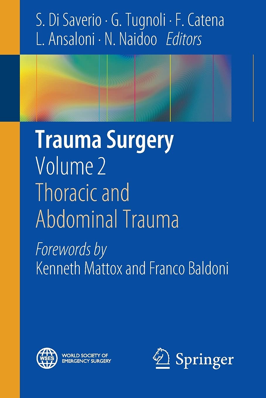 Trauma Surgery: Volume 2: Thoracic and Abdominal Trauma,Used