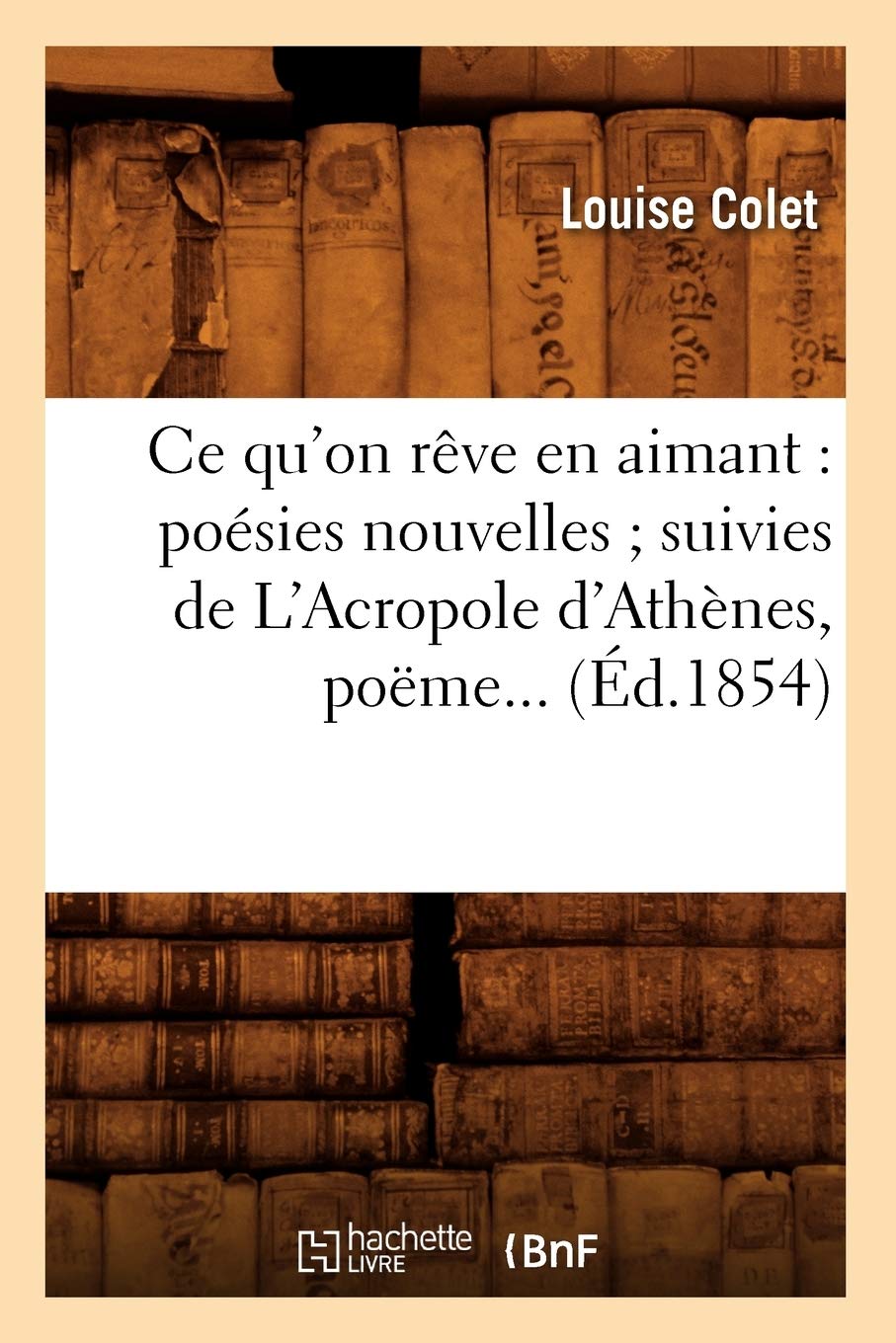 Ce Qu'On Rve En Aimant (D.1854) (Litterature) (French Edition),New