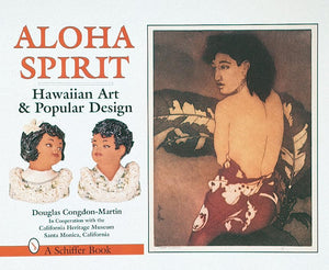 Aloha Spirit: Hawaiian Art and Popular Design,Used