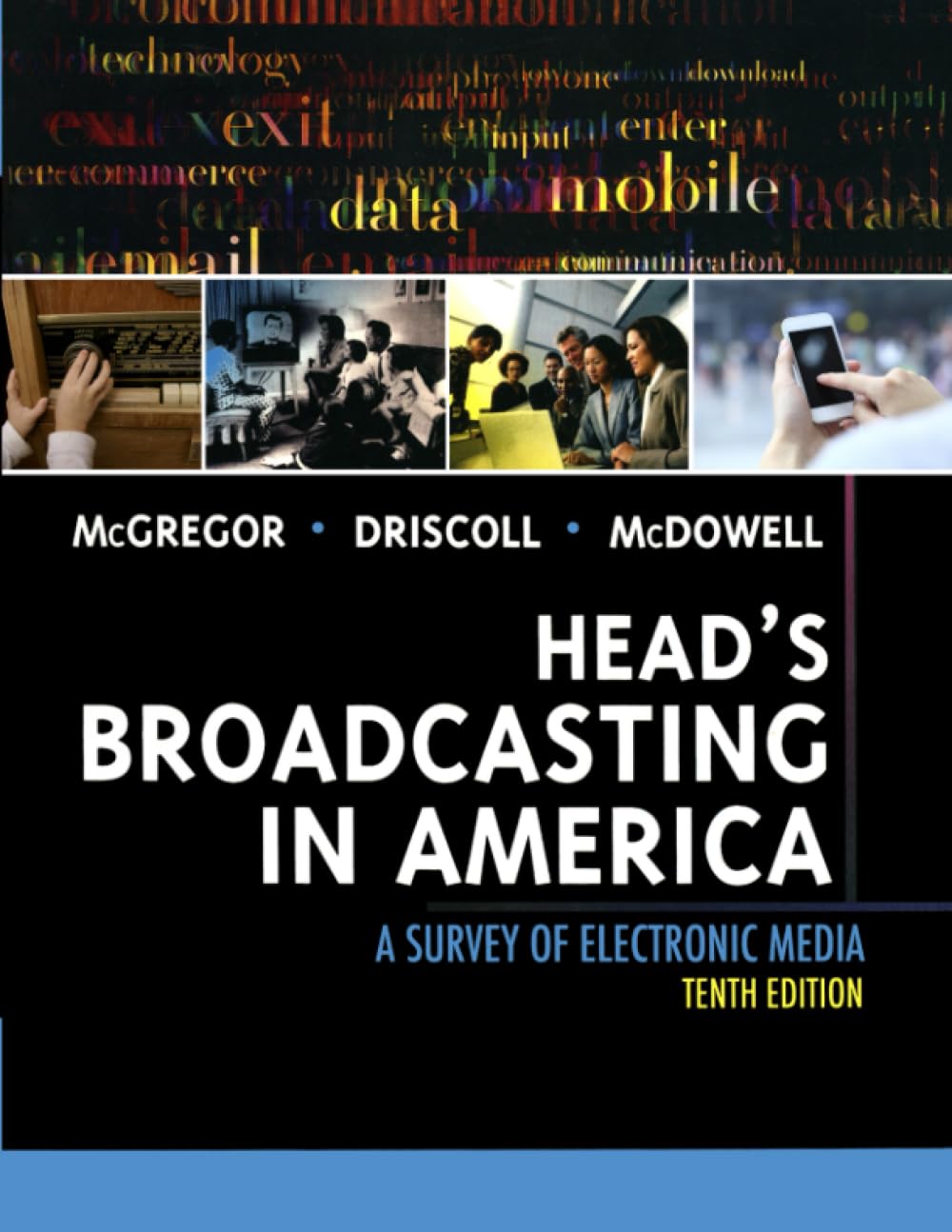 Head'S Broadcasting In America: A Survey Of Electronic Media 10Th Edition