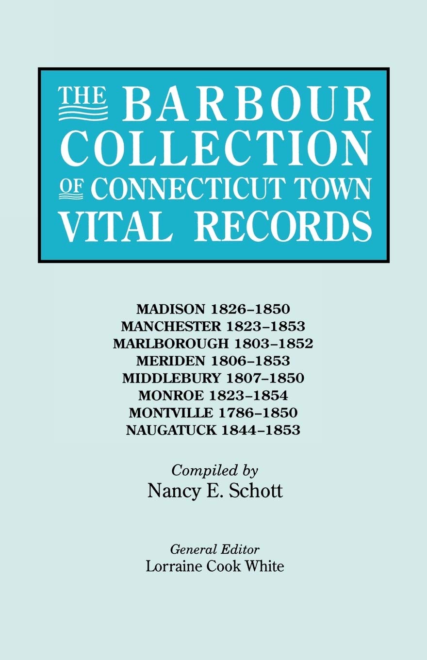 The Barbour Collection Of Connecticut Town Vital Records[Vol. 25] Madison,Used