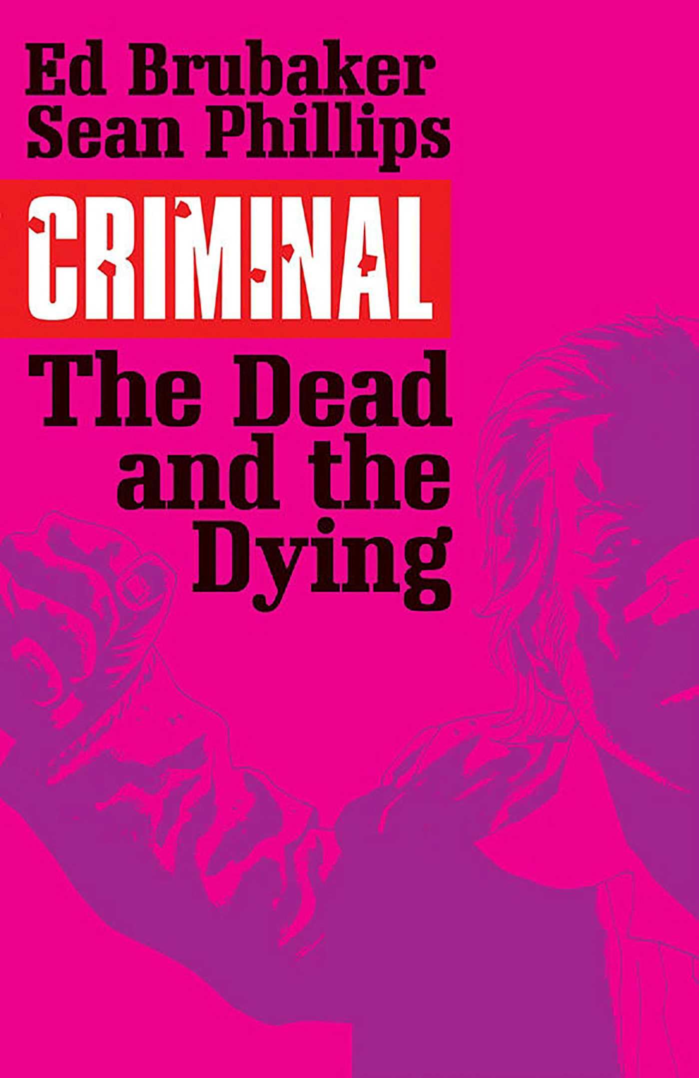 Criminal Volume 3: The Dead and the Dying,Used