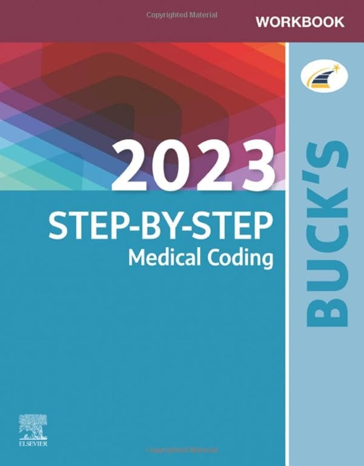 Workbook For Buck'S 2023 Stepbystep Medical Coding