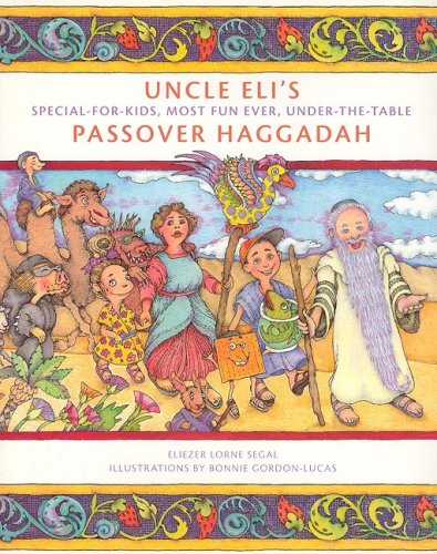 Uncle Eli's Passover Haggadah: SpecialforKids, Most Fun Ever, UndertheTable Passover Haggadah,Used