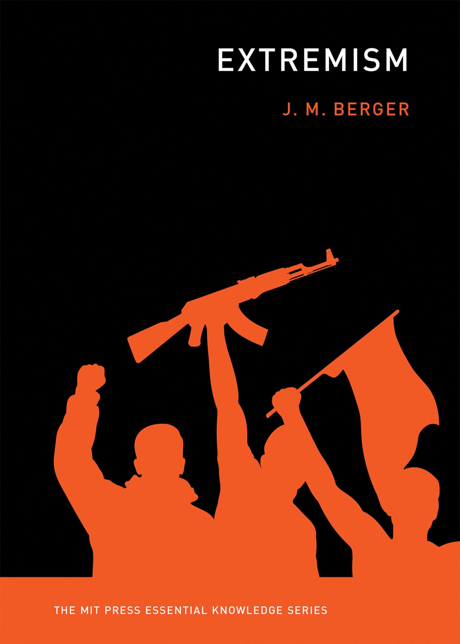 Extremism (The MIT Press Essential Knowledge series),Used