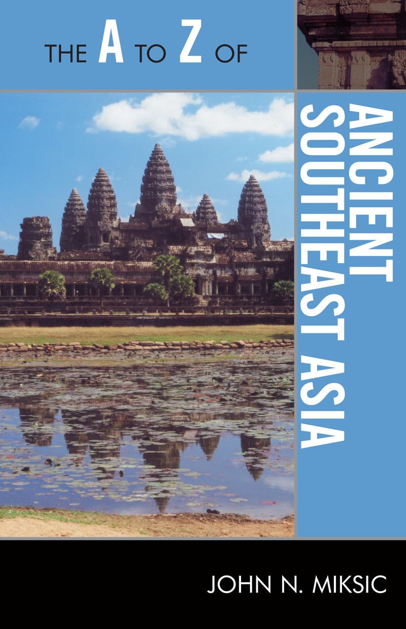 The A To Z Of Ancient Southeast Asia (Volume 141) (The A To Z Guide Series, 141),Used