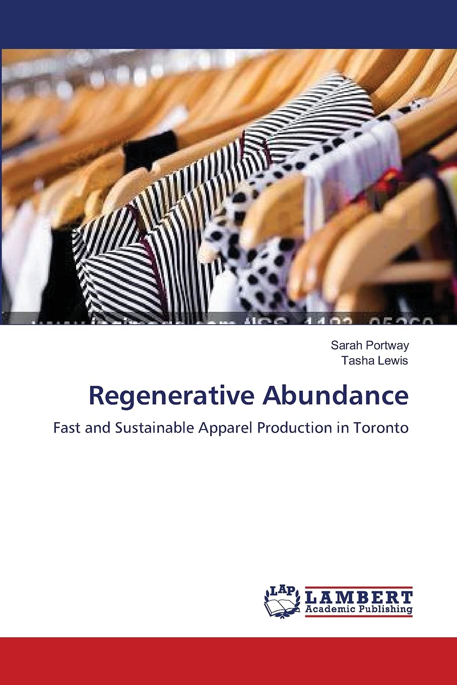 Regenerative Abundance: Fast and Sustainable Apparel Production in Toronto,Used