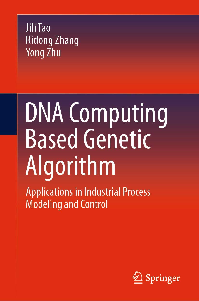 DNA Computing Based Genetic Algorithm: Applications in Industrial Process Modeling and Control,Used