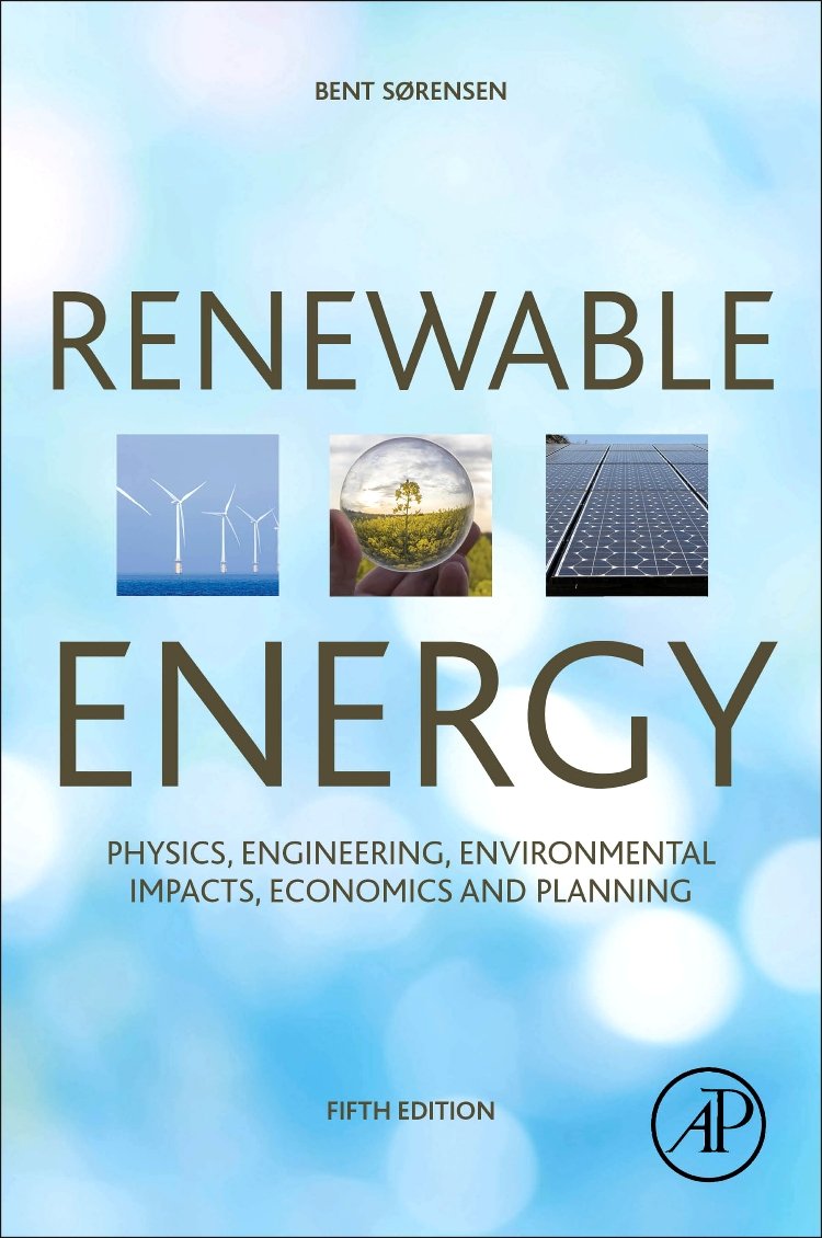 Renewable Energy: Physics, Engineering, Environmental Impacts, Economics and Planning,Used