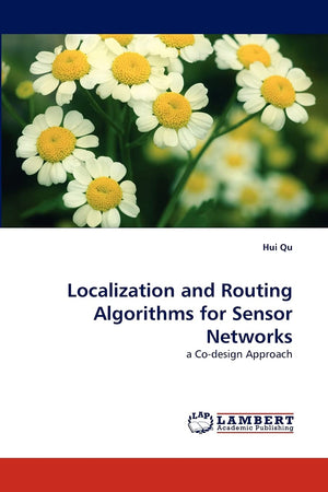 Localization and Routing Algorithms for Sensor Networks: a Codesign Approach,Used