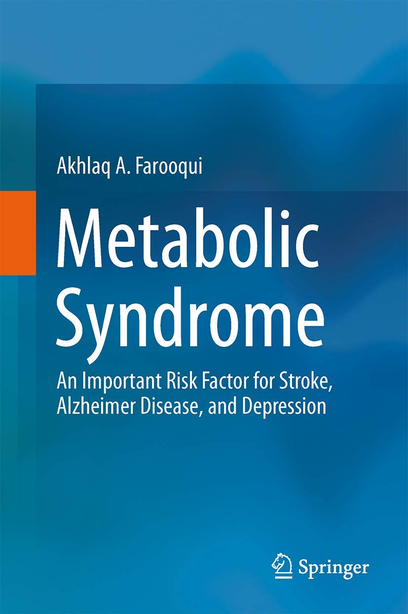 Metabolic Syndrome: An Important Risk Factor For Stroke, Alzheimer Disease, And Depression,Used