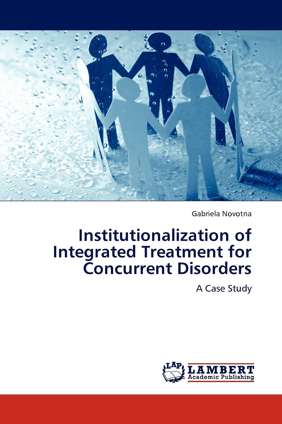 Institutionalization of Integrated Treatment for Concurrent Disorders: A Case Study,Used