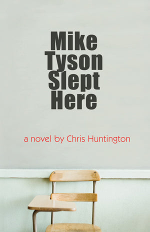 Mike Tyson Slept Here,New