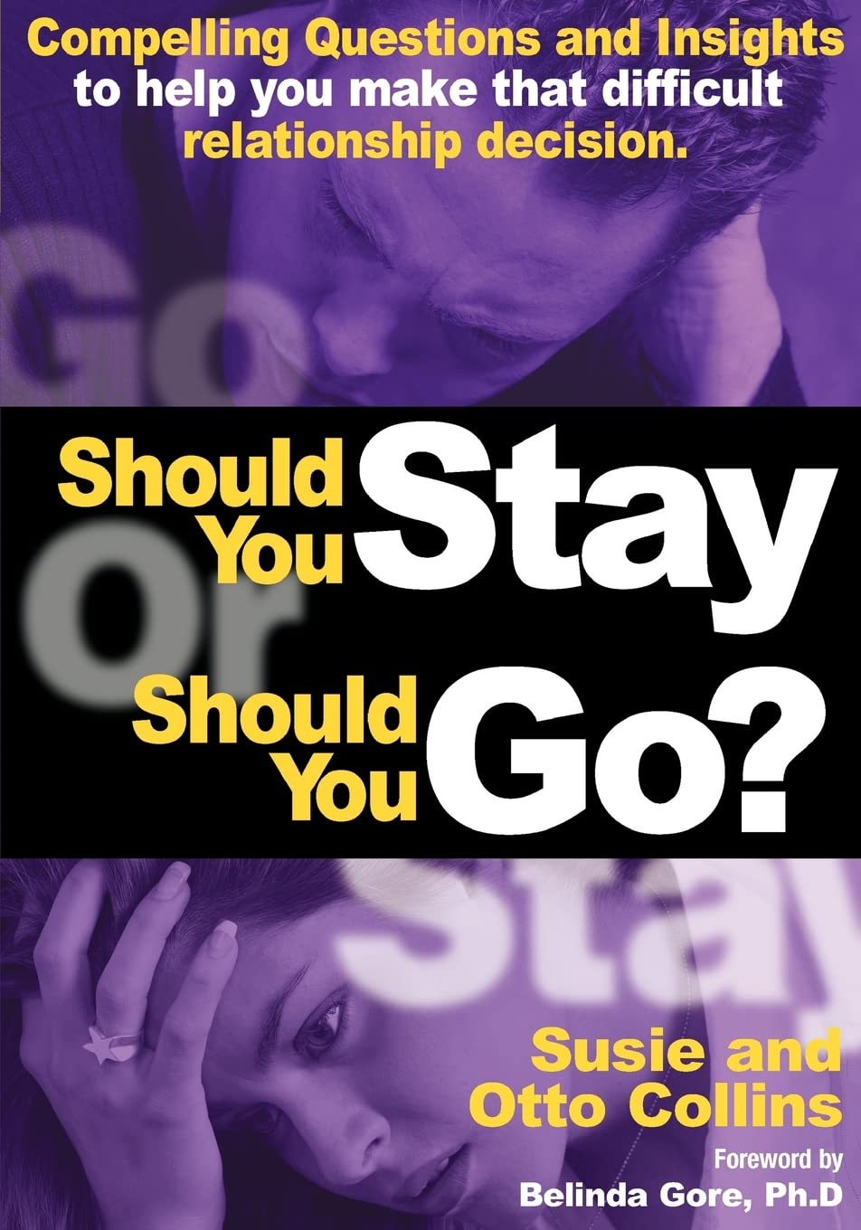 Should You Stay or Should You Go? Compelling Questions and Insights to help you make that difficult relationship decision,Used