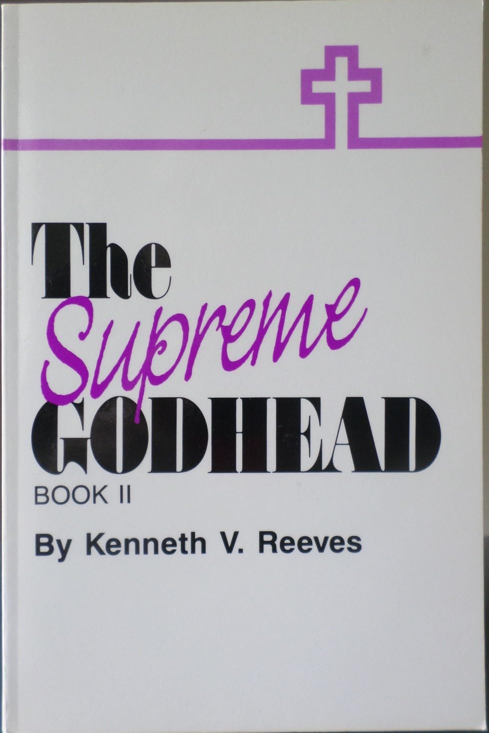 The supreme Godhead: Book II,Used