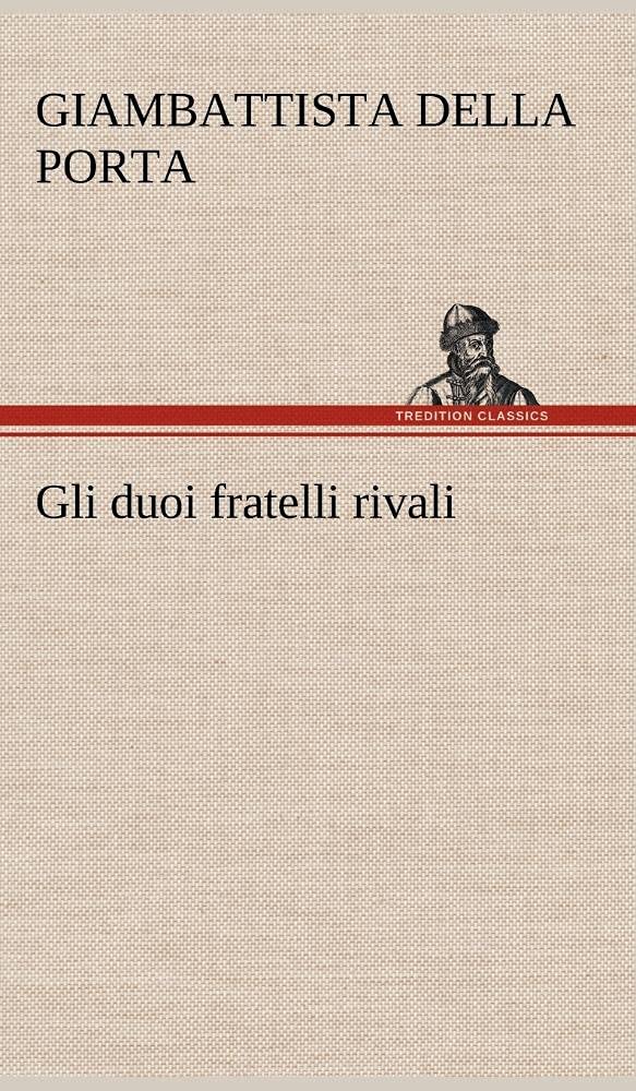 Gli duoi fratelli rivali (German Edition),Used