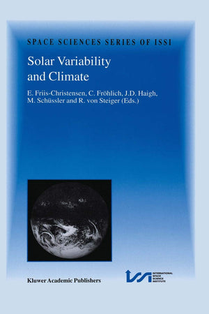 Solar Variability and Climate: Proceedings of an ISSI Workshop, 28 June2 July 1999, Bern, Switzerland (Space Sciences Series of,Used