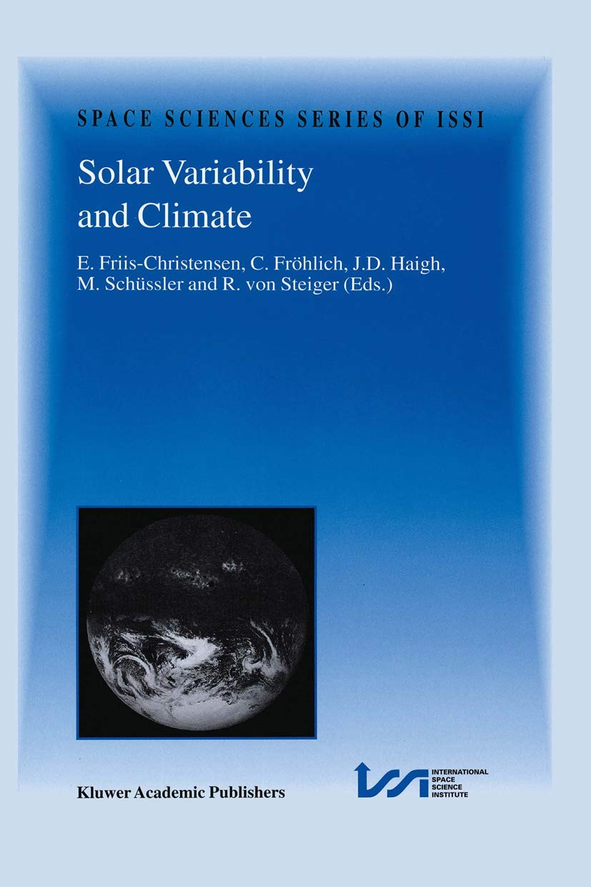Solar Variability and Climate: Proceedings of an ISSI Workshop, 28 June2 July 1999, Bern, Switzerland (Space Sciences Series of,Used
