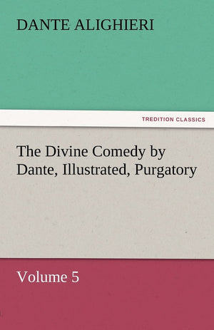 The Divine Comedy by Dante, Illustrated, Purgatory, Volume 5,Used