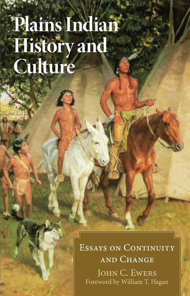 Plains Indian History And Culture,New